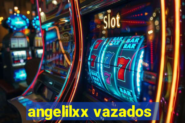 angelilxx vazados